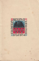 Erdélyi Szépmíves Céh emlékkönyv 1924-1934