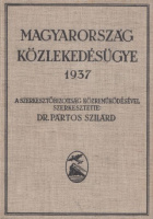 Pártos Szilárd (szerk.) : Magyarország közlekedésügye 1937. 