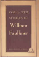 Faulkner, William : Collected Stories of --