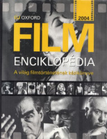 Török Zsuzsa - Balázs Éva (szerk.) : Új Oxford filmenciklopédia - A világ filmtörténetének kézikönyve