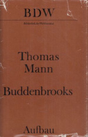 Mann, Thomas : Buddenbrooks - Verfall einer Familie