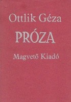 Ottlik Géza   : Próza  