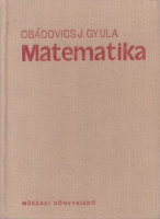 Obádovics J. Gyula : Matematika