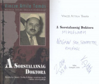 Vincze Attila Tamás : A Sorstalanság doktora (Dedikált)