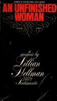 Hellman, Lilian : An Unfinished  Woman