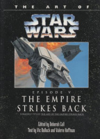 Call, Deborah (Ed.) : The Art of Star Wars. Episode V-The Empire Strikes Back.