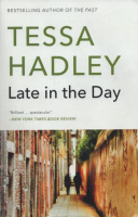 Hadley, Tessa : Late in the Day