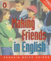Freebairn, Ingrid : Making Friends in English (Penguin Quick Guides)