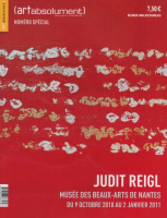 JUDIT REIGL. Musée des Beaux-Arts de Nantes. 2010. oct.- 2011. jan. - (artabsolument) numéro spécial