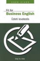 Tilley, Robert : Fit for Business English - Üzleti levelezés