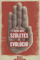Odent, Michel : Születés és evolúció