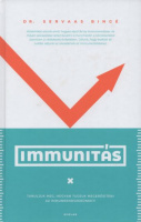 Bingé, Servaas : Immunitás - Tanuljuk meg, hogyan tudjuk megerősíteni az immunrendszerünket!