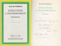 Kulin Ferenc : Közelítések a reformkorhoz (Dedikált)