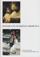Pócs Éva (szerk.) : Mágikus és szakrális medicina - Vallásetnológiai fogalmak tudományközeli megközelítésben