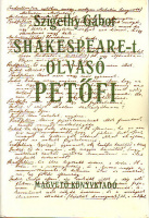Szigethy Gábor : Shakespeare-t olvasó Petőfi