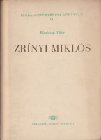 Klaniczay Tibor : Zrínyi Miklós