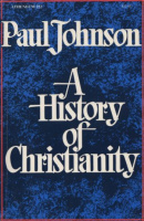 Johnson, Paul : A History of Christianity