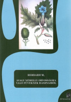S. Sárdi Margit (sajtó alá rendezte és utószó) : Herbarium, avagy némelly orvosságra való füveknek hasznairól