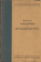 Mark Twain : Tom Sawyer - Huckleberry Finn