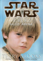 Brooks, Terry : Star Wars I. rész - Baljós árnyak