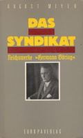Meyer, August : Das Syndikat - Reichswerke Hermann Göring