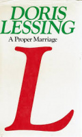 Lessing, Doris : A Proper Marriage