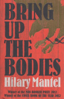 Mantel, Hilary : Bring Up the Bodies