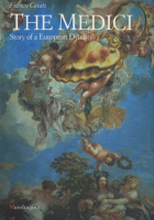 Cesati, Franco : The Medici - Story of a European Dynasty