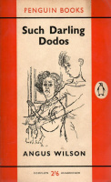 Wilson, Angus : Such Farling Dodos and Other Stories