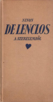 Lenclos, Ninon de : A szerelemről