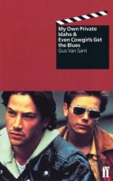 Sant, Gus Van : Even Cowgirls Get the Blues & My Own Private Idaho