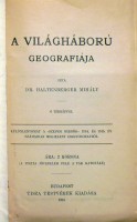 Haltenberger Mihály : A világháború geografiája