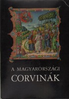 Berkovits Ilona (szerk.) : A magyarországi Corvinák  [számozott]