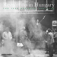 Lessing, Erich ; Fejto, Francois ; Nicolas : Revolution in Hungary: The 1956 Budapest Uprising