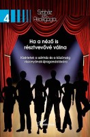 Deme János - Sz. Deme László (szerk.) : Ha a néző is résztvevővé válna - Kísérletek a színház és a közönség viszonyának újragondolására