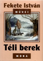 Fekete István: Téli berek