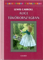 Carroll, Lewis: Alice tükörországban