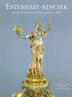 Szilágyi András (szerkesztette) : Esterházy-kincsek. Öt évszázad műalkotásai a hercegi gyűjteményekből