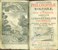 Thümmig, Ludwig Philipp : Institutiones philosophiae Wolfianae in usus academicos dornatae 1-2 köt. (egybekötve)