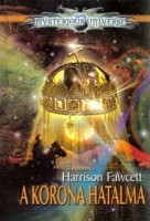 Fawcett, Harrison  [Fonyódi Tibor] : A korona hatalma 