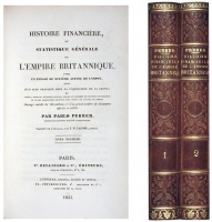 Pebrer, Pablo : Histoire Financiére et statistique generale de L'Empire Britannique. Tome 1-2.