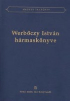 Werbőczy István  : -.- Hármaskönyve