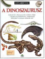 Norman, David - Milner, Angela  : A dinoszaurusz