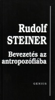 Steiner, Rudolf : Bevezetés az antropozófiába