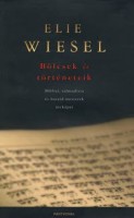 Wiesel, Elie  : Bölcsek és történeteik -  Bibliai, talmudista és haszid mesterek arcképei