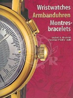 Brunner, Gisbert L.; Pfeiffer-Belli, Christian : Wristwatches - Armbanduhren - Montresbracelets