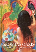 Forgács Zsuzsa Bruria (szerk.) : Szomjas oázis - Antológia a női testről