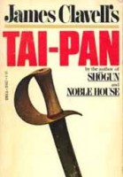 Clawell, James : Tai-Pan. A Novel of Hong-kong