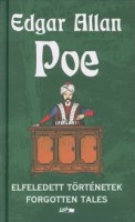 Poe, Edgar Allan  : Elfeledett történetek / Forgotten Tales