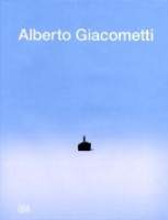 Brüderlin, Markus - Stooss, Toni : Alberto Giacometti - Der Ursprung des Raumes